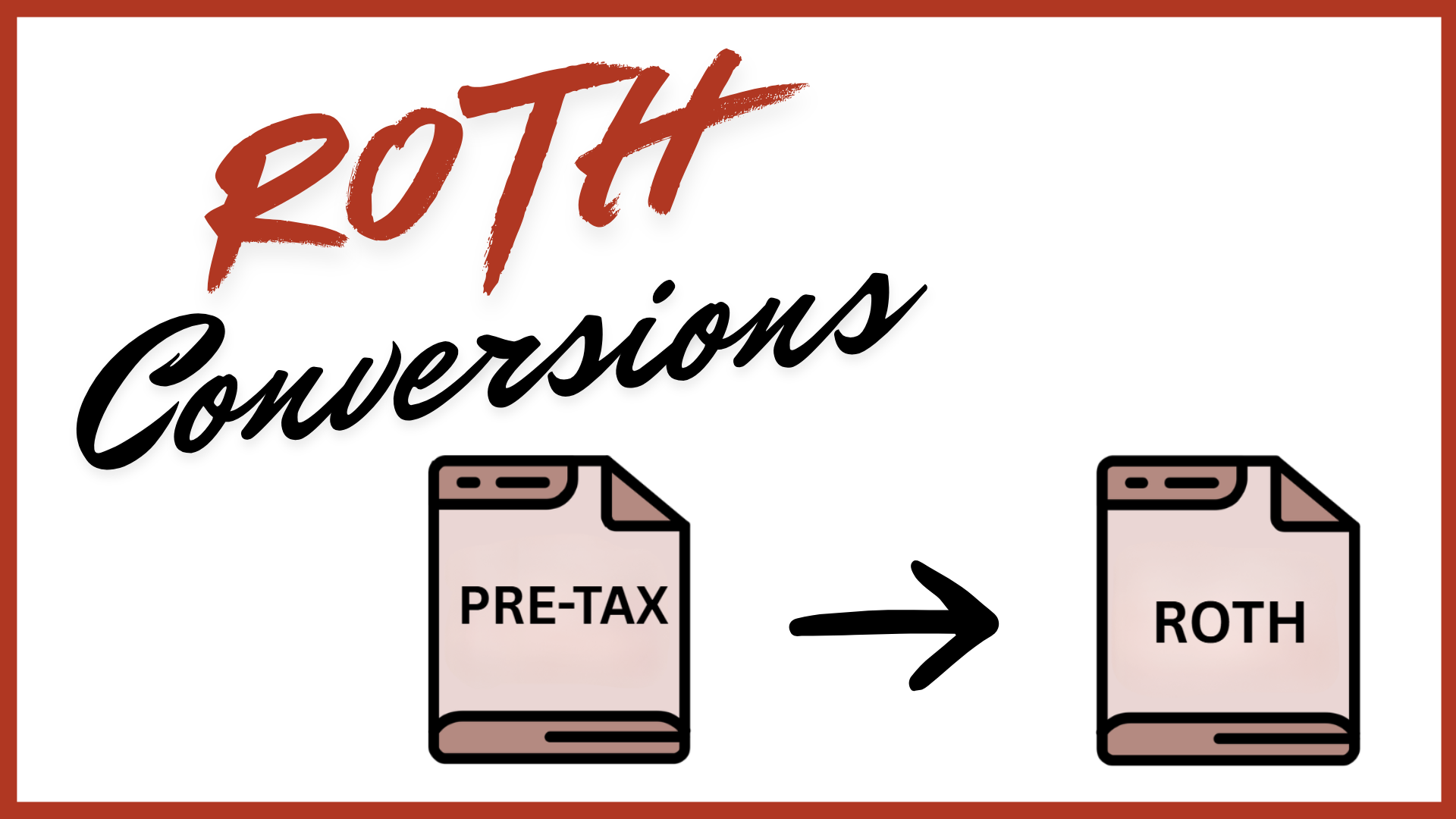 Is a Roth Conversion Right for You?